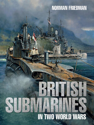 cover image of British Submarines in Two World Wars